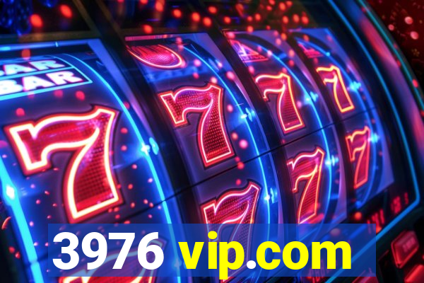 3976 vip.com